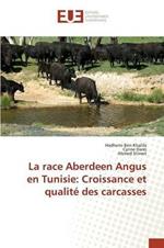 La Race Aberdeen Angus En Tunisie: Croissance Et Qualite Des Carcasses
