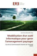 Modelisation d'Un Outil Informatique Pour Gerer l'Amenagement Paysager