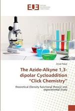 The Azide-Alkyne 1,3-dipolar Cycloaddition 