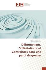 Deformations, Sollicitations, Et Contraintes Dans Une Paroi de Grenier