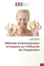 Methode D Administration Et Impacte Sur L Efficacite de L Hesperidine