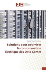 Solutions Pour Optimiser La Consommation Electrique Des Data Center