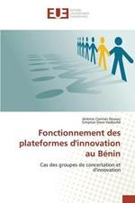 Fonctionnement Des Plateformes d'Innovation Au Benin