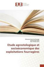 Etude Agrostologique Et Socioeconomique Des Exploitations Fourrageres