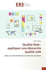 Qualite Web: Appliquer Une Demarche Qualite Web