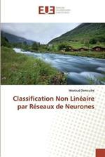 Classification Non Lineaire par Reseaux de Neurones