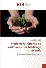 Etude de la reponse au cadmium chez Medicago truncatula