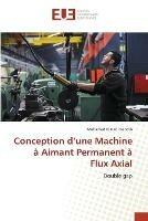 Conception d'une Machine a Aimant Permanent a Flux Axial