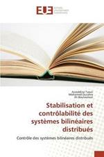 Stabilisation et controlabilite des systemes bilineaires distribues