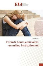 Enfants Boucs Emissaires En Milieu Institutionnel