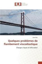 Quelques Problemes de Flambement Viscoelastique