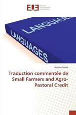 Traduction Commentee de Small Farmers and Agro-Pastoral Credit