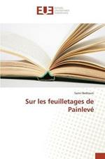 Sur Les Feuilletages de Painleve