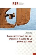 La Reconversion Des Ex-Chantiers Navals de la Seyne Sur Mer