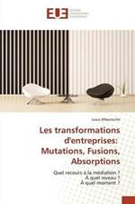 Les Transformations Dentreprises: Mutations, Fusions, Absorptions