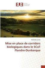 Mise En Place de Corridors Biologiques Dans Le Scot Flandre-Dunkerque