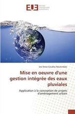 Mise En Oeuvre Dune Gestion Integree Des Eaux Pluviales