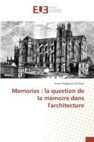 Memories: la question de la memoire dans l'architecture