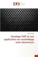 Soudage CMT et son application en assemblage acier-aluminium