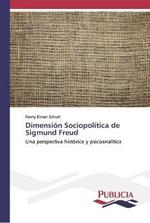 Dimension Sociopolitica de Sigmund Freud