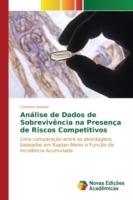 Analise de Dados de Sobrevivencia na Presenca de Riscos Competitivos