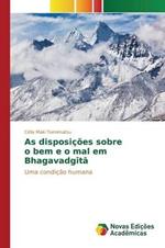 As disposicoes sobre o bem e o mal em Bhagavadgita