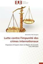 Lutte Contre l'Impunit  Des Crimes Internationaux