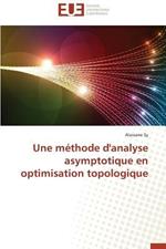 Une M thode d'Analyse Asymptotique En Optimisation Topologique