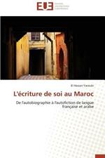 L' criture de Soi Au Maroc