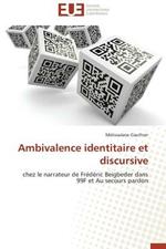 Ambivalence Identitaire Et Discursive