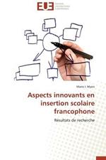 Aspects Innovants En Insertion Scolaire Francophone