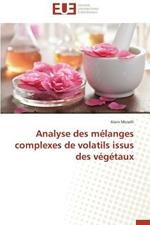 Analyse Des M langes Complexes de Volatils Issus Des V g taux