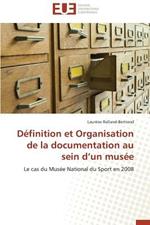 D finition Et Organisation de la Documentation Au Sein D Un Mus e