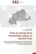 Prise En Charge de la Malnutrition Aig e Au Burkina Faso