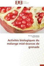 Activit s Biologiques Du M lange Miel- corces de Grenade