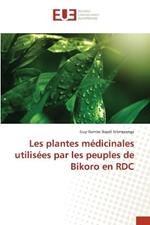 Les plantes medicinales utilisees par les peuples de Bikoro en RDC