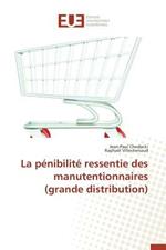 La P nibilit  Ressentie Des Manutentionnaires (Grande Distribution)