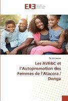 Les ave c et l autopromotion des femmes de l atacora / donga