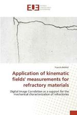 Application of kinematic fields' measurements for refractory materials