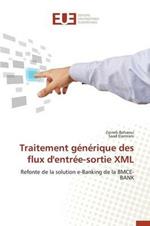 Traitement G n rique Des Flux d'Entr e-Sortie XML