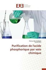 Purification de l'Acide Phosphorique Par Voie Chimique