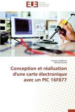 Conception Et R alisation d'Une Carte  lectronique Avec Un PIC 16f877