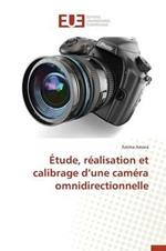 tude, R alisation Et Calibrage D Une Cam ra Omnidirectionnelle