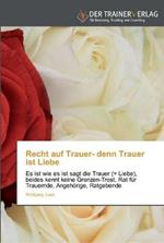 Recht auf Trauer- denn Trauer ist Liebe