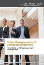 Claim Management und Verhandlungstechnik