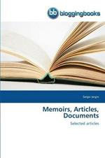 Memoirs, Articles, Documents