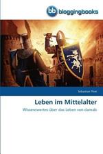 Leben im Mittelalter