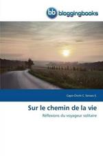 Sur Le Chemin de la Vie