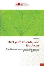 Plant gum exudates and Mucilages