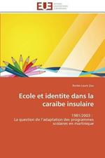 Ecole Et Identite Dans La Caraibe Insulaire